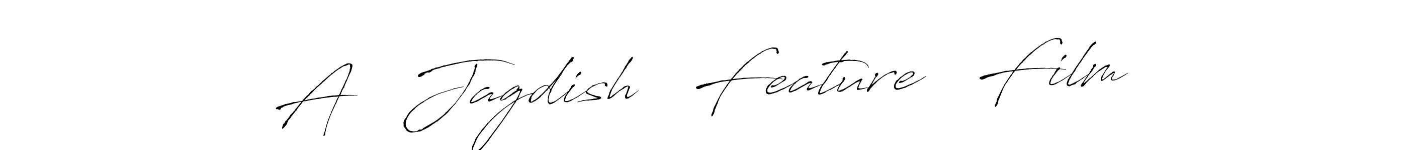 Use a signature maker to create a handwritten signature online. With this signature software, you can design (Antro_Vectra) your own signature for name A   Jagdish   Feature   Film. A   Jagdish   Feature   Film signature style 6 images and pictures png