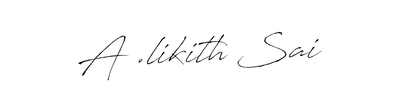 if you are searching for the best signature style for your name A .likith Sai. so please give up your signature search. here we have designed multiple signature styles  using Antro_Vectra. A .likith Sai signature style 6 images and pictures png