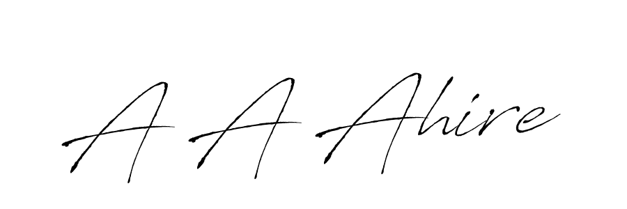 Also we have A A Ahire name is the best signature style. Create professional handwritten signature collection using Antro_Vectra autograph style. A A Ahire signature style 6 images and pictures png