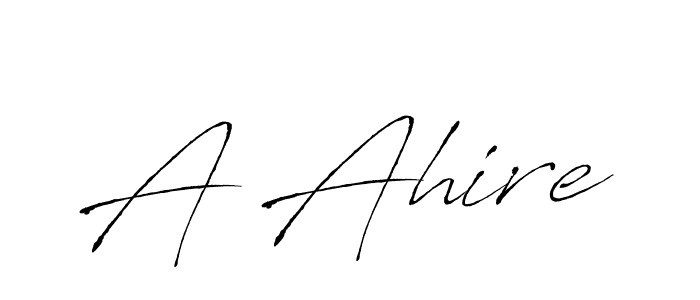 How to make A Ahire signature? Antro_Vectra is a professional autograph style. Create handwritten signature for A Ahire name. A Ahire signature style 6 images and pictures png