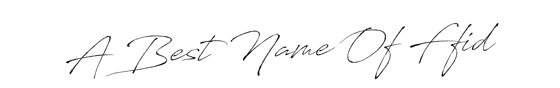 if you are searching for the best signature style for your name A Best Name Of Ffid. so please give up your signature search. here we have designed multiple signature styles  using Antro_Vectra. A Best Name Of Ffid signature style 6 images and pictures png