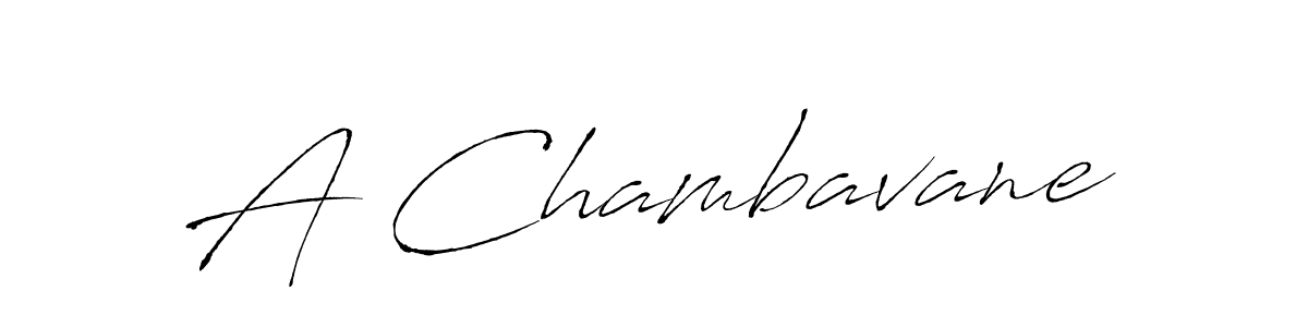 Also we have A Chambavane name is the best signature style. Create professional handwritten signature collection using Antro_Vectra autograph style. A Chambavane signature style 6 images and pictures png