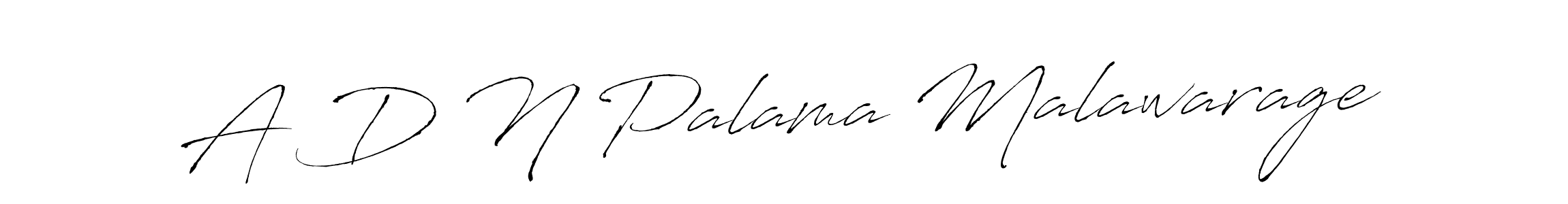 The best way (Antro_Vectra) to make a short signature is to pick only two or three words in your name. The name A D N Palama Malawarage include a total of six letters. For converting this name. A D N Palama Malawarage signature style 6 images and pictures png