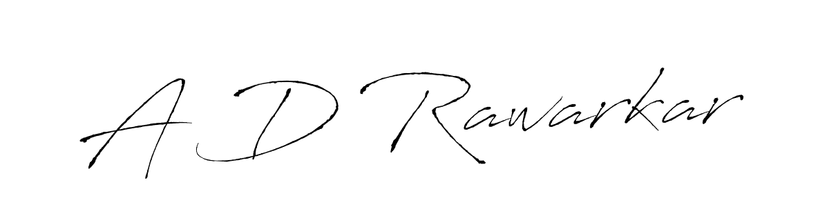 Make a beautiful signature design for name A D Rawarkar. With this signature (Antro_Vectra) style, you can create a handwritten signature for free. A D Rawarkar signature style 6 images and pictures png