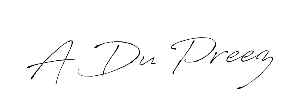 Make a beautiful signature design for name A Du Preez. With this signature (Antro_Vectra) style, you can create a handwritten signature for free. A Du Preez signature style 6 images and pictures png