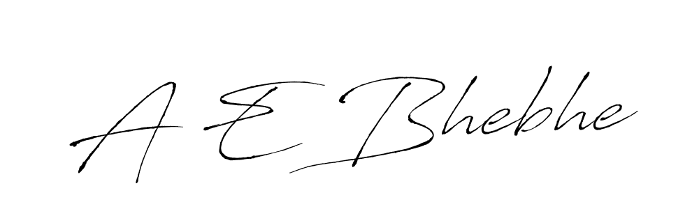 A E Bhebhe stylish signature style. Best Handwritten Sign (Antro_Vectra) for my name. Handwritten Signature Collection Ideas for my name A E Bhebhe. A E Bhebhe signature style 6 images and pictures png