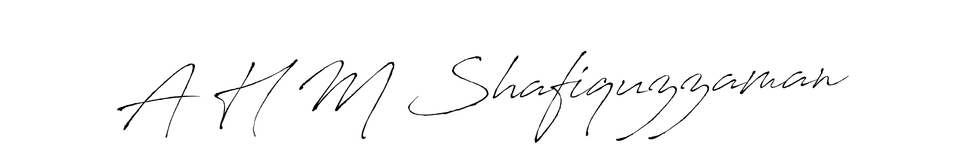 Use a signature maker to create a handwritten signature online. With this signature software, you can design (Antro_Vectra) your own signature for name A H M Shafiquzzaman. A H M Shafiquzzaman signature style 6 images and pictures png