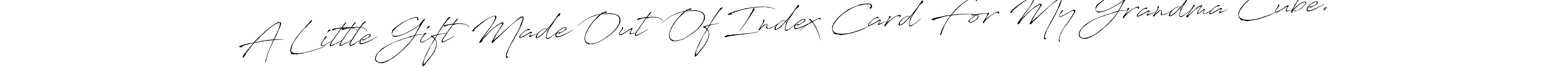 Check out images of Autograph of A Little Gift Made Out Of Index Card For My Grandma Cube. name. Actor A Little Gift Made Out Of Index Card For My Grandma Cube. Signature Style. Antro_Vectra is a professional sign style online. A Little Gift Made Out Of Index Card For My Grandma Cube. signature style 6 images and pictures png