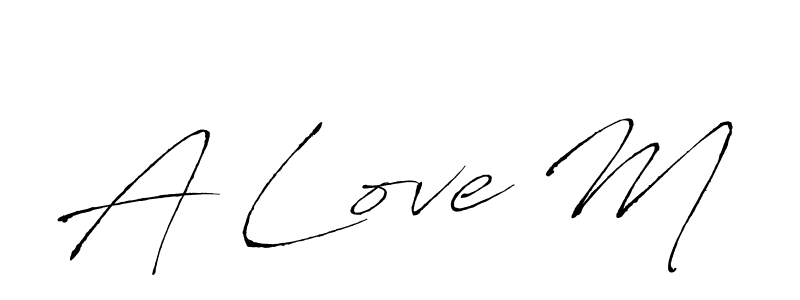 You should practise on your own different ways (Antro_Vectra) to write your name (A Love M) in signature. don't let someone else do it for you. A Love M signature style 6 images and pictures png