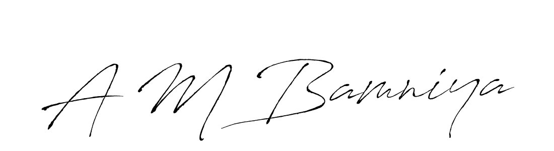 Make a beautiful signature design for name A M Bamniya. With this signature (Antro_Vectra) style, you can create a handwritten signature for free. A M Bamniya signature style 6 images and pictures png