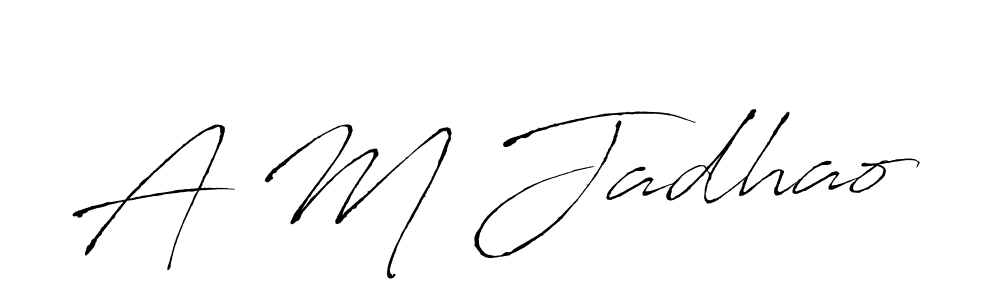 A M Jadhao stylish signature style. Best Handwritten Sign (Antro_Vectra) for my name. Handwritten Signature Collection Ideas for my name A M Jadhao. A M Jadhao signature style 6 images and pictures png