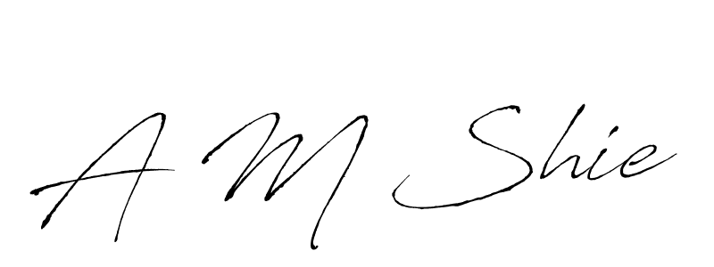 Make a beautiful signature design for name A M Shie. With this signature (Antro_Vectra) style, you can create a handwritten signature for free. A M Shie signature style 6 images and pictures png