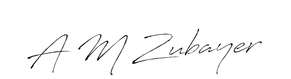 Make a beautiful signature design for name A M Zubayer. With this signature (Antro_Vectra) style, you can create a handwritten signature for free. A M Zubayer signature style 6 images and pictures png