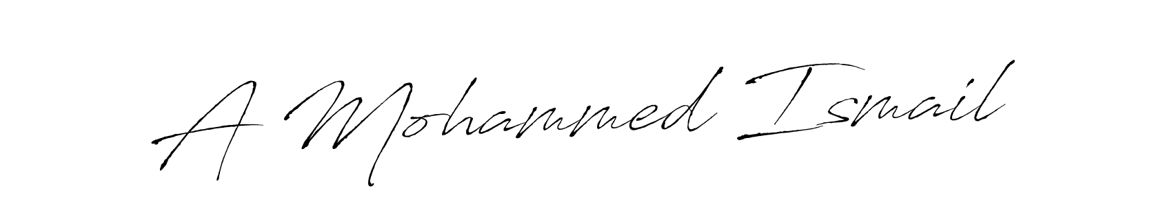 Use a signature maker to create a handwritten signature online. With this signature software, you can design (Antro_Vectra) your own signature for name A Mohammed Ismail. A Mohammed Ismail signature style 6 images and pictures png