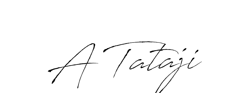 Use a signature maker to create a handwritten signature online. With this signature software, you can design (Antro_Vectra) your own signature for name A Tataji. A Tataji signature style 6 images and pictures png