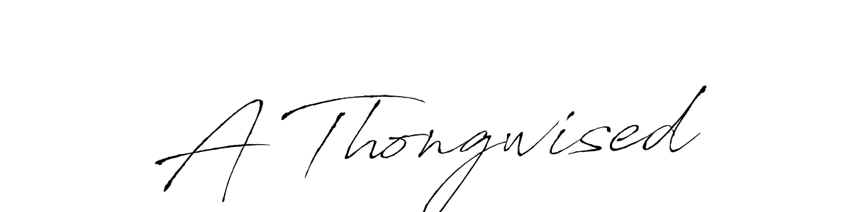 Make a short A Thongwised signature style. Manage your documents anywhere anytime using Antro_Vectra. Create and add eSignatures, submit forms, share and send files easily. A Thongwised signature style 6 images and pictures png
