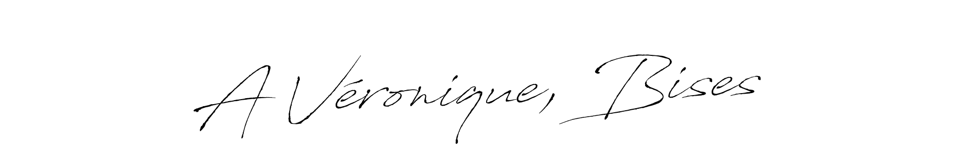 Also You can easily find your signature by using the search form. We will create A Véronique, Bises name handwritten signature images for you free of cost using Antro_Vectra sign style. A Véronique, Bises signature style 6 images and pictures png