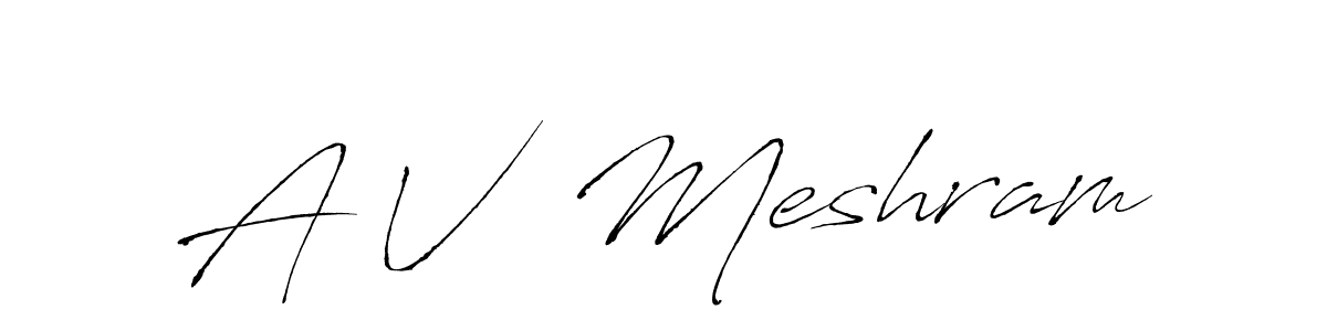 How to make A V  Meshram name signature. Use Antro_Vectra style for creating short signs online. This is the latest handwritten sign. A V  Meshram signature style 6 images and pictures png