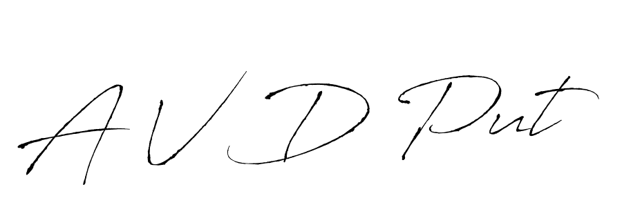 Design your own signature with our free online signature maker. With this signature software, you can create a handwritten (Antro_Vectra) signature for name A V D Put. A V D Put signature style 6 images and pictures png