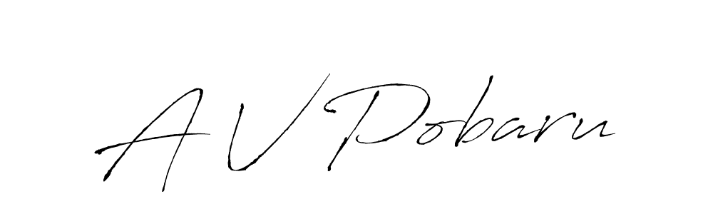 How to make A V Pobaru name signature. Use Antro_Vectra style for creating short signs online. This is the latest handwritten sign. A V Pobaru signature style 6 images and pictures png