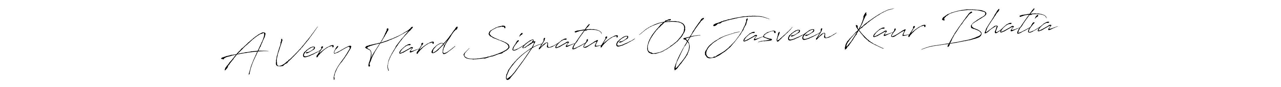 How to make A Very Hard Signature Of Jasveen Kaur Bhatia signature? Antro_Vectra is a professional autograph style. Create handwritten signature for A Very Hard Signature Of Jasveen Kaur Bhatia name. A Very Hard Signature Of Jasveen Kaur Bhatia signature style 6 images and pictures png