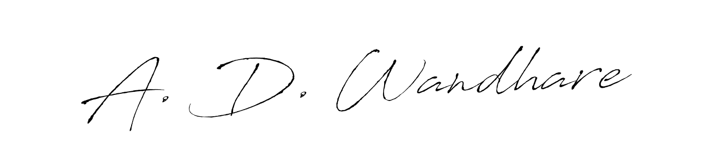 Design your own signature with our free online signature maker. With this signature software, you can create a handwritten (Antro_Vectra) signature for name A. D. Wandhare. A. D. Wandhare signature style 6 images and pictures png