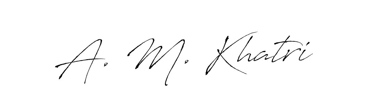 Make a beautiful signature design for name A. M. Khatri. With this signature (Antro_Vectra) style, you can create a handwritten signature for free. A. M. Khatri signature style 6 images and pictures png