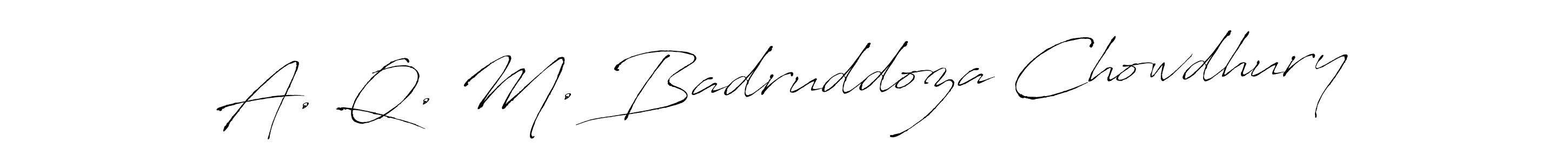How to make A. Q. M. Badruddoza Chowdhury name signature. Use Antro_Vectra style for creating short signs online. This is the latest handwritten sign. A. Q. M. Badruddoza Chowdhury signature style 6 images and pictures png