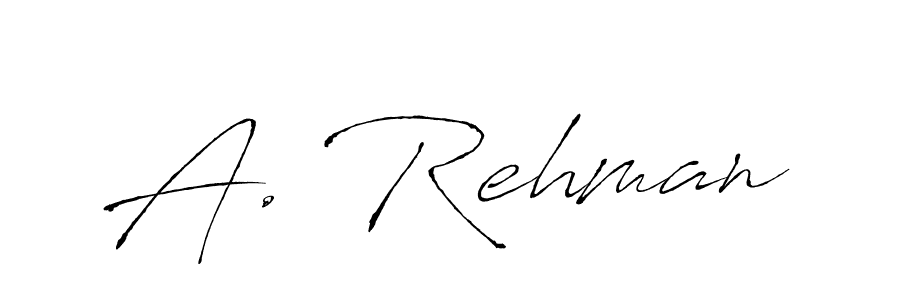 Create a beautiful signature design for name A. Rehman. With this signature (Antro_Vectra) fonts, you can make a handwritten signature for free. A. Rehman signature style 6 images and pictures png