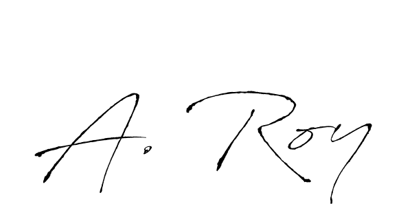 A. Roy stylish signature style. Best Handwritten Sign (Antro_Vectra) for my name. Handwritten Signature Collection Ideas for my name A. Roy. A. Roy signature style 6 images and pictures png