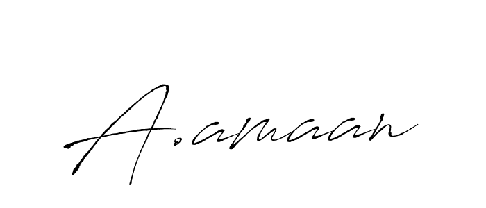 Make a beautiful signature design for name A.amaan. With this signature (Antro_Vectra) style, you can create a handwritten signature for free. A.amaan signature style 6 images and pictures png