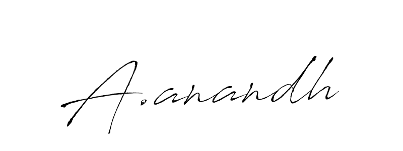 How to make A.anandh name signature. Use Antro_Vectra style for creating short signs online. This is the latest handwritten sign. A.anandh signature style 6 images and pictures png