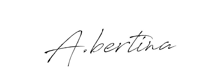 Design your own signature with our free online signature maker. With this signature software, you can create a handwritten (Antro_Vectra) signature for name A.bertina. A.bertina signature style 6 images and pictures png