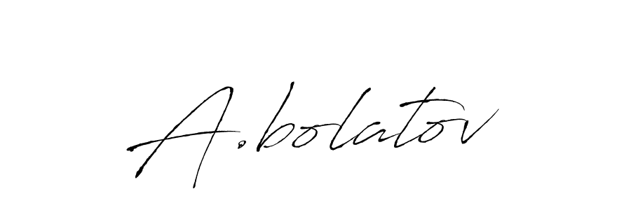 Make a beautiful signature design for name A.bolatov. With this signature (Antro_Vectra) style, you can create a handwritten signature for free. A.bolatov signature style 6 images and pictures png