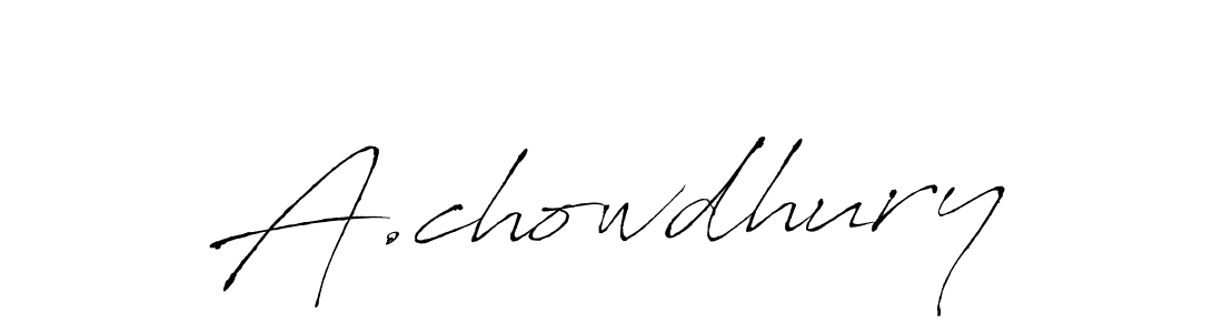 Also we have A.chowdhury name is the best signature style. Create professional handwritten signature collection using Antro_Vectra autograph style. A.chowdhury signature style 6 images and pictures png