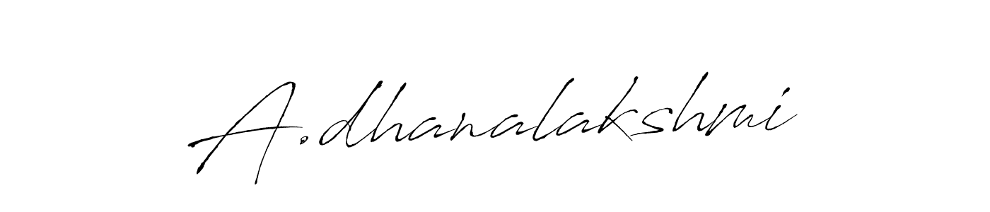 Also we have A.dhanalakshmi name is the best signature style. Create professional handwritten signature collection using Antro_Vectra autograph style. A.dhanalakshmi signature style 6 images and pictures png