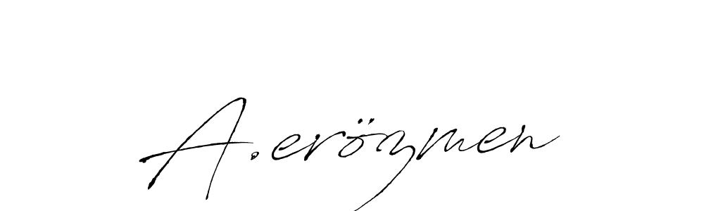 Make a short A.erözmen signature style. Manage your documents anywhere anytime using Antro_Vectra. Create and add eSignatures, submit forms, share and send files easily. A.erözmen signature style 6 images and pictures png