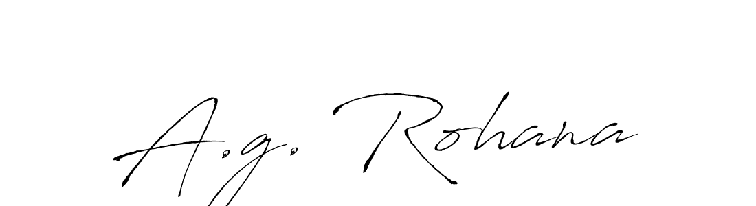 Create a beautiful signature design for name A.g. Rohana. With this signature (Antro_Vectra) fonts, you can make a handwritten signature for free. A.g. Rohana signature style 6 images and pictures png