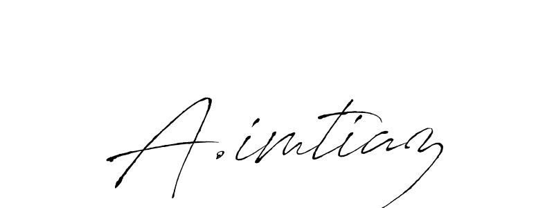 Use a signature maker to create a handwritten signature online. With this signature software, you can design (Antro_Vectra) your own signature for name A.imtiaz. A.imtiaz signature style 6 images and pictures png
