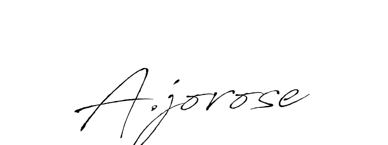 Make a beautiful signature design for name A.jorose. Use this online signature maker to create a handwritten signature for free. A.jorose signature style 6 images and pictures png