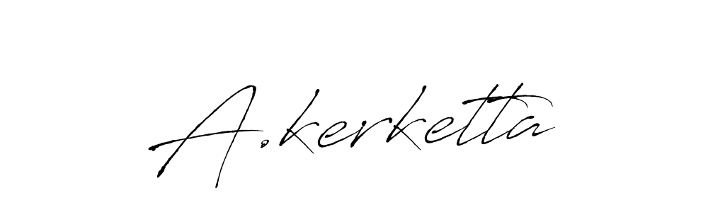 A.kerketta stylish signature style. Best Handwritten Sign (Antro_Vectra) for my name. Handwritten Signature Collection Ideas for my name A.kerketta. A.kerketta signature style 6 images and pictures png