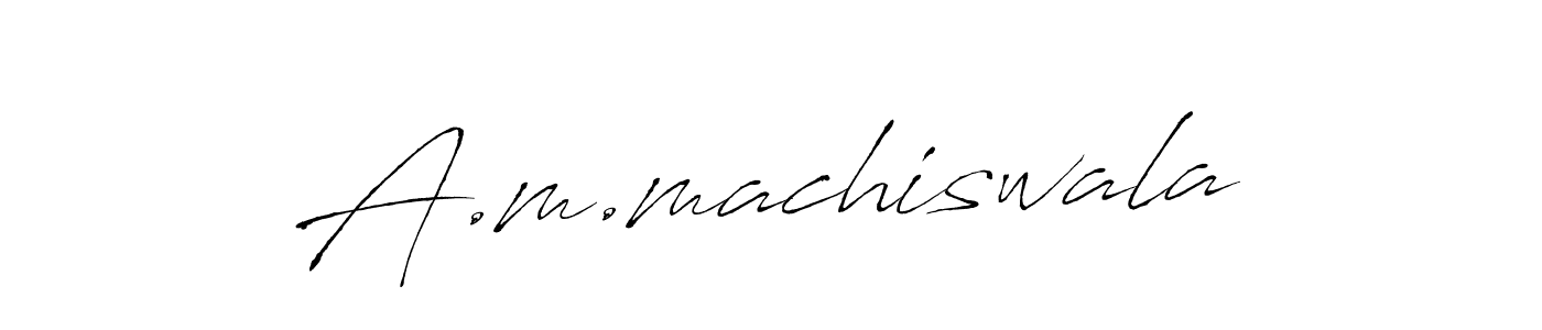 Make a beautiful signature design for name A.m.machiswala. With this signature (Antro_Vectra) style, you can create a handwritten signature for free. A.m.machiswala signature style 6 images and pictures png