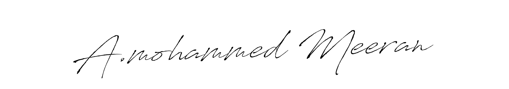 It looks lik you need a new signature style for name A.mohammed Meeran. Design unique handwritten (Antro_Vectra) signature with our free signature maker in just a few clicks. A.mohammed Meeran signature style 6 images and pictures png