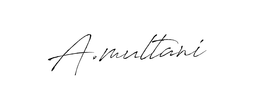 Make a beautiful signature design for name A.multani. With this signature (Antro_Vectra) style, you can create a handwritten signature for free. A.multani signature style 6 images and pictures png