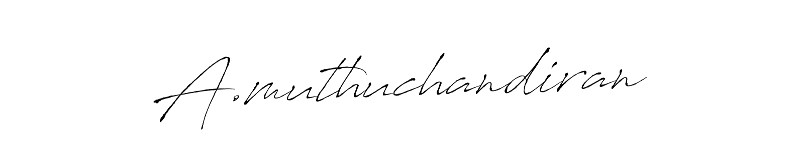 Make a beautiful signature design for name A.muthuchandiran. With this signature (Antro_Vectra) style, you can create a handwritten signature for free. A.muthuchandiran signature style 6 images and pictures png