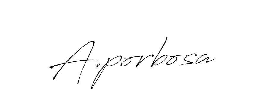 Design your own signature with our free online signature maker. With this signature software, you can create a handwritten (Antro_Vectra) signature for name A.porbosa. A.porbosa signature style 6 images and pictures png