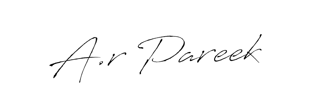 Make a beautiful signature design for name A.r Pareek. With this signature (Antro_Vectra) style, you can create a handwritten signature for free. A.r Pareek signature style 6 images and pictures png