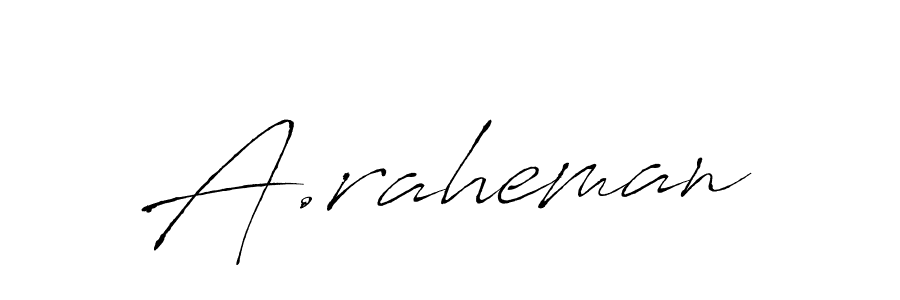 How to make A.raheman name signature. Use Antro_Vectra style for creating short signs online. This is the latest handwritten sign. A.raheman signature style 6 images and pictures png