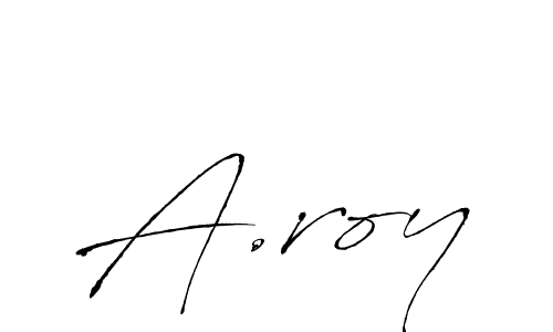 Antro_Vectra is a professional signature style that is perfect for those who want to add a touch of class to their signature. It is also a great choice for those who want to make their signature more unique. Get A.roy name to fancy signature for free. A.roy signature style 6 images and pictures png