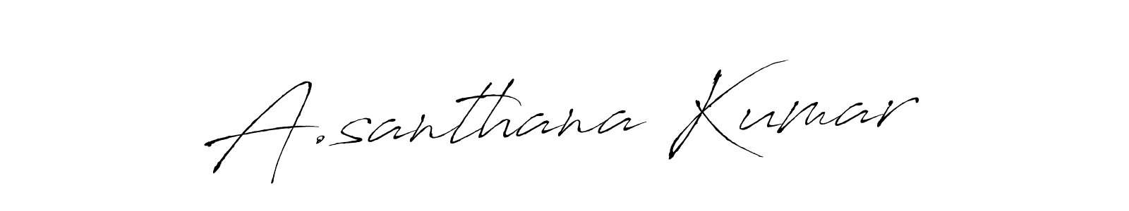 The best way (Antro_Vectra) to make a short signature is to pick only two or three words in your name. The name A.santhana Kumar include a total of six letters. For converting this name. A.santhana Kumar signature style 6 images and pictures png